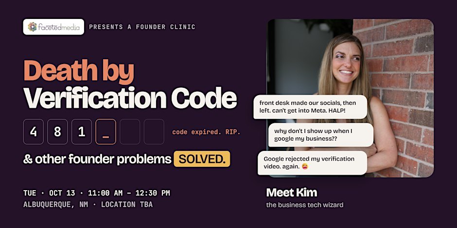Death by Verification Code and Other Founder Problems (Solved!): an in-person founder tech clinic with Kimberly Hogate